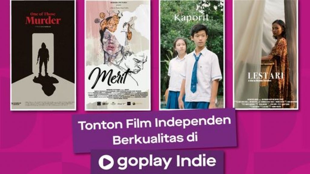 Keren!! Dukung Sineas Lokal, GoPlay Indie Hadirkan Konten Film Independen Pilihan!